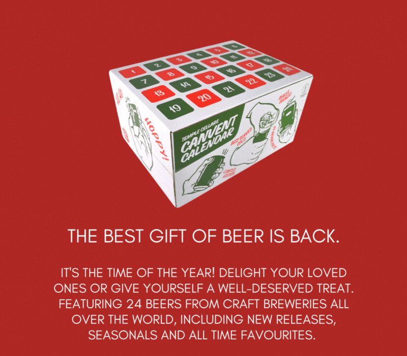  THE BEST GIFT OF BEER IS BACK. IT'S THE TIME OF THE YEAR! DELIGHT YOUR LOVED ONES OR GIVE YOURSELF A WELL-DESERVED TREAT. FEATURING 24 BEERS FROM CRAFT BREWERIES ALL OVER THE WORLD, INCLUDING NEW RELEASES, SEASONALS AND ALL TIME FAVOURITES. 