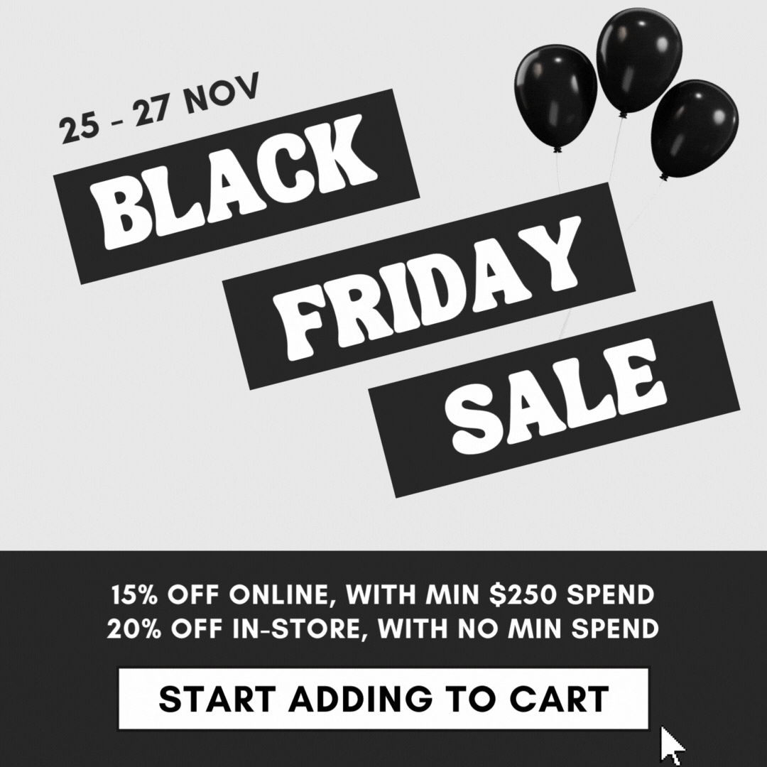  25 -2 o o 15% OFF ONLINE, WITH MIN $250 SPEND 20% OFF IN-STORE, WITH NO MIN SPEND START ADDING TO CART N 